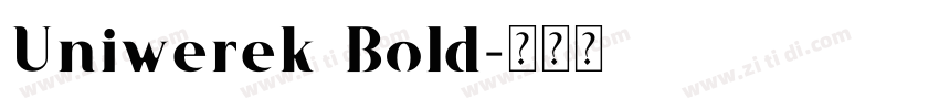 Uniwerek Bold字体转换